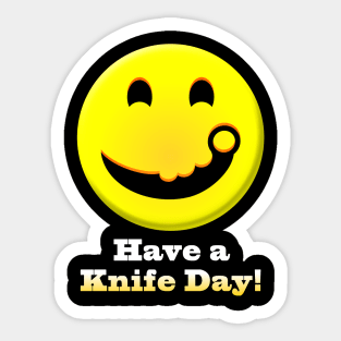 Have a Knife Day Sticker